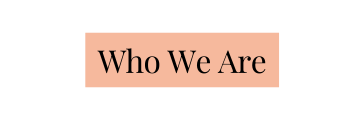 Who We Are